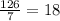 \frac{126}{7}=18