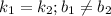 k_1=k_2; b_1 \neq b_2