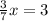 \frac{3}{7}x=3