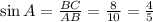 \sin A= \frac{BC}{AB} = \frac{8}{10} = \frac{4}{5}