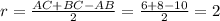 r= \frac{AC+BC-AB}{2} = \frac{6+8-10}{2} =2