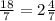 \frac{18}{7}=2 \frac{4}{7}