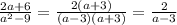 \frac{2a+6}{a^2-9}= \frac{2(a+3)}{(a-3)(a+3)}= \frac{2}{a-3}