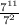 \frac{ 7^{11} }{ 7^{2} }