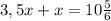 3,5x+x=10 \frac{5}{6}