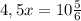 4,5x=10 \frac{5}{6}