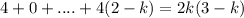 4+0+....+4(2-k)=2k(3-k)