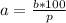 a=\frac{b*100}{p}