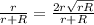 \frac{r}{r+R} = \frac{2r \sqrt{rR} }{r+R}