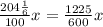 \frac{204\frac{1}{6}}{100}x=\frac{1225}{600}x