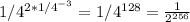 1/4^{2*{1/4}^{-3}} = 1/4^{128} = \frac{1}{2^{256}}