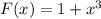 F(x)=1+x^3