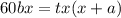 60bx=tx(x+a)