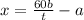 x=\frac{60b}{t}-a