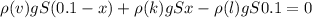 \rho (v)gS(0.1-x)+\rho (k)gSx-\rho (l)gS0.1=0