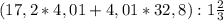 (17,2*4,01+4,01*32,8):1 \frac{2}{3}