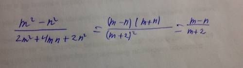 Сократите дробь: m^2-n^2 2m^2+4mn+2n^2