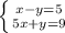 \left \{ {{x-y=5} \atop {5x+y=9}} \right.