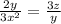 \frac{2y}{3x^{2}}= \frac{3z}{y}