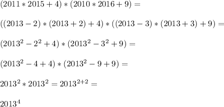 (2011*2015+4)*(2010*2016+9)=\\\\((2013-2)*(2013+2)+4)*((2013-3)*(2013+3)+9)=\\\\(2013^2-2^2+4)*(2013^2-3^2+9)=\\\\(2013^2-4+4)*(2013^2-9+9)=\\\\2013^2*2013^2=2013^{2+2}=\\\\2013^4