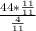 \frac{44 * \frac{11}{11} }{ \frac{4}{11} }