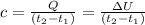 c = \frac{Q}{(t_{2}-t_{1})} = \frac{\Delta U}{(t_{2}-t_{1})}