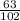 \frac{63}{102}