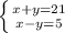 \left \{ {{x+y=21} \atop {x-y=5}} \right.