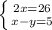 \left \{ {{2x=26} \atop {x-y=5}} \right.