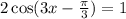 2\cos(3x- \frac{ \pi }{3} )=1