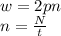 w=2pn \\ n= \frac{N}{t}