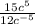 \frac{ 15c^{5} }{ 12c^{-5} }