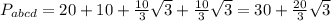 P_{abcd}=20+10+\frac{10}{3} \sqrt{3}+\frac{10}{3} \sqrt{3}=30+\frac{20}{3} \sqrt{3}