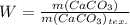 W = \frac{m(CaCO_3)}{m(CaCO_3)_{tex.}}