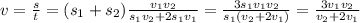 v = \frac{s}{t} = (s_1 + s_2) \frac{v_1 v_2}{s_1 v_2 + 2 s_1 v_1} = \frac{3 s_1 v_1 v_2}{s_1 (v_2 + 2v_1)} = \frac{3 v_1 v_2}{v_2 + 2v_1}