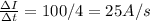 \frac{ \Delta I}{\Delta t} =100/4=25A/s