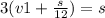 3(v1+ \frac{s}{12}) =s