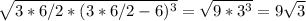 \sqrt{3*6/2*(3*6/2-6)^{3}} = \sqrt{9*3^{3}}=9 \sqrt{3}