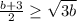 \frac{b+3}{2} \geq \sqrt{3b}