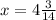 x=4 \frac{3}{14}