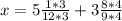 x=5 \frac{1*3}{12*3} +3 \frac{8*4}{9*4}