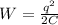 W=\frac{q ^{2} }{2C}