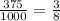 \frac{375}{1000}= \frac{3}{8}