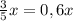 \frac35x=0,6x