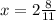 x=2 \frac{8}{11}