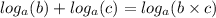 log_{a}(b) + log_{a}(c) = log_{a}(b \times c) \\