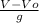 \frac{V-Vo}{g}