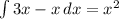 \int\limits {3x-x} \, dx =x^2