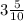 3 \frac{5}{10}