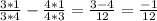 \frac{3*1}{3*4}-\frac{4*1}{4*3}= \frac{3-4}{12}=\frac{-1}{12}